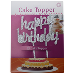 Happy Birthday Cake Topper Silver - bakeware bake house kitchenware bakers supplies baking